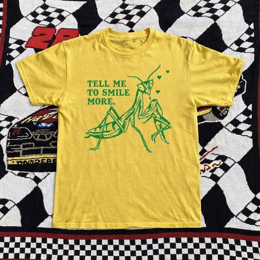 Yellow And Green Tell Me To Smile More Praying Mantis Tee